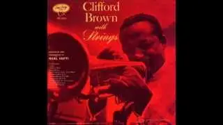 Clifford Brown - Smoke Gets In Your Eyes