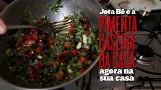 A Pimenta Caseira da Casa de Jota Bê