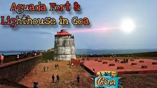 Aguada fort and lighthouse in Goa | Candolim