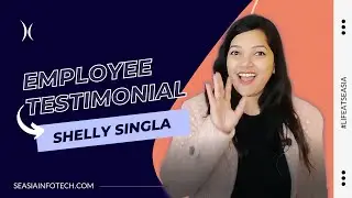 Employee Testimonial | Shelly Singla | Marketing Project Lead | Life at Seasia Infotech