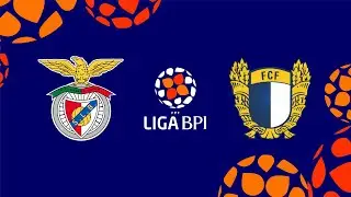🔴 LIGA BPI: SL BENFICA - FC FAMALICÃO