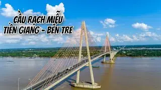 Cầu Rạch Miễu - Cây cầu kết nối 