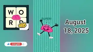 WordBrain Brainy&rsquo;s Summer Vacation August 18, 2025 - All Parts | Full Gameplay & Solutions