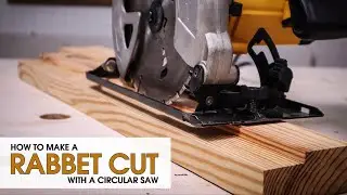 How to Make a Rabbet cut with a Circular Saw- Guide