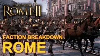 Total War: Rome II - Rome - Faction Breakdown #7