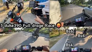 3 duke390 Full Throttle drage Race 🥵| bs4 X bs6 X bs6 😰| 3 single cylinder machine 🥵