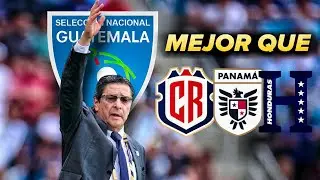 Centroamérica lo admite: Guatemala tiene HOY el mejor proceso de la región 🇬🇹⚽