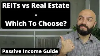 REITs vs Real Estate - Which Is Better? Passive Income Guide