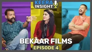 Bekaar Films | Episode 4 - Keera Insight | MangoBaaz