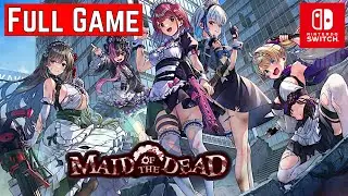 MAID OF THE DEAD [Switch] | FULL GAME | Gameplay Walkthrough | No Commentary