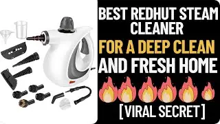 Best Redhut Steam Cleaner for a Deep Clean and Fresh Home [VIRAL SECRET]