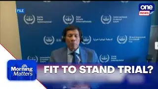 ICC pre-trial chamber has final say on Duterte&rsquo;s fitness to stand trial - Andres | Morning Matters
