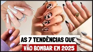 7 Tend&ecirc;ncias de Unhas Para Voc&ecirc; Apostar Em 2025