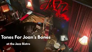 Tones For Joan's Bones - Evan Miles Trio at the Jazz Bistro