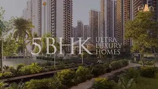 Elan - The Presidential | 5 BHK Ultra Luxury Homes | Dwarka Expressway, Sector 106 | Call for Detail