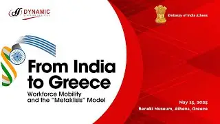 From India to Greece: Workforce Mobility & The Metaklisis Model | Opening Remarks
