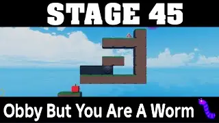 STAGE 45 in OBBY BUT YOU ARE A WORM 🪱(Complete Guide to Passing Stage 45 in Obby But You Are A Worm)