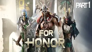 LIVESTREAM: For Honor - Gameplay Walkthrough (Part 1) w PS360HD [1080p 60FPS HD]
