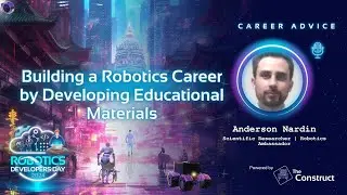 Building a Robotics Career by Developing Educational Materials | Anderson Nardin | RoboticsDevDay 24