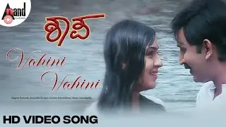 Vaahini Vaahini | HD Video Song | Ramesh Aravind | Anu Prabhakar | Hamsalekha | Shapa | Ashok Patil