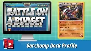 PTCGO Garchomp Deck Profile | BATTLE ON A BUDGET