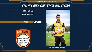 MOM: S.Singh - KIN XI vs FT | Highlights | FanCode ECS Italy, Super Series, Day 5 | Rome 2021
