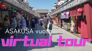 Asakusa (浅草) Tokyo, JAPAN Virtual Tour