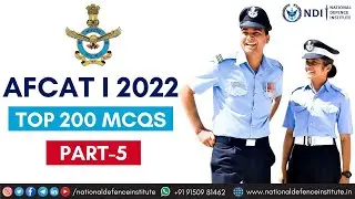AFCAT 1 2022 TOP 200 IMPORTANT QUESTIONS | GK (PART-5)