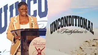 Unconditional Faithfulness (Part 6) | Dr. J. T. Flowers, Pastor