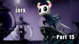 The collector [Hollow Knight | Part 15]