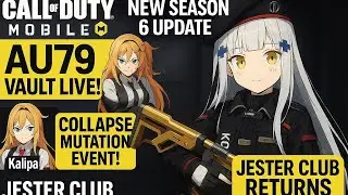 🔥 CODM Season 6 Vault AU79 Is LIVE! Collapse Mutation + Jester Club Return | New Event Gameplay
