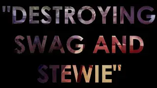 DESTROYING SWAG & STEWIE (Rank S)