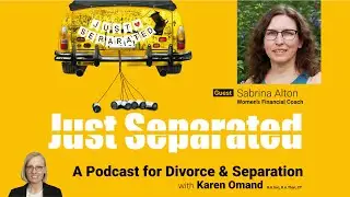 Money, Grief, and Identity Post Separation and Divorce With Sabrina Alton, Insight Financial Coach