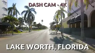 🚗 Lake Worth, Florida  ☀️4K Drive