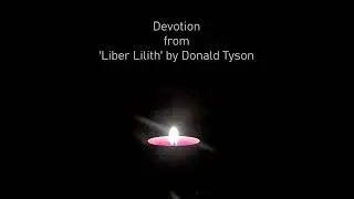 Daily Devotion from 'Liber Lilith'