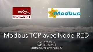 Node RED - Modbus TCP - Comment réaliser une application Client/Serveur - Partie 1/2