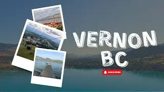 Discover Vernon, BC: Beaches, Farms, and Family Fun!