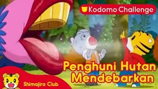Shimajiro | Pendidikan Anak | Teman dan Penghuni Hutan Ep.100.1 - Kodomo Challenge