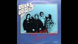 Daddy Put The Bomp  - Ducks Deluxe