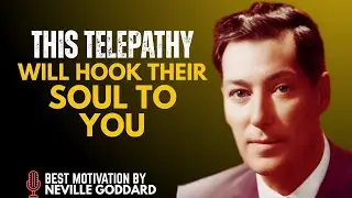 This Mental Technique Binds Them to You Forever Neville Goddard
