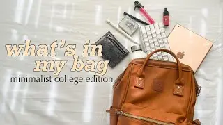 What&rsquo;s in my bag 💼 🌸 || minimalist college edition