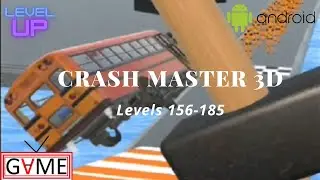 Crash Master 3D All Levels 156-185 Android Gameplay Car Games New Games