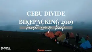 CEBU DIVIDE 2019: FIRST CEBU DIVIDE LONG RIDE