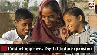Exclusive: Cabinet approves expansion of the Digital India programme | In Detail