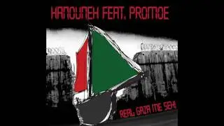Hanouneh feat. Promoe: Real Gaza me seh!