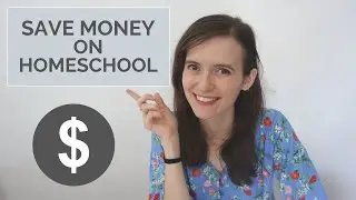 Money-Saving Hacks for Homeschool! | How We Save Money While Homeschooling on a Budget!