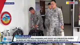 PAGHAHANAP SA MGA NAWAWALANG SAKAY NG LUMUBOG NA BARKO SA BASILAN, PINAIGTING