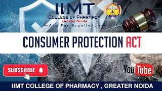 Consumer Protection Act | IIMT College of Pharmacy , Greater Noida