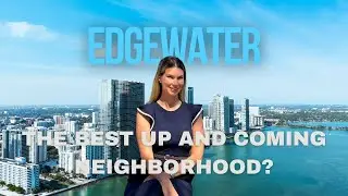 Why Everyone’s Talking About Edgewater Miami Real Estate in 2025 🏙️