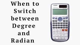 When to Switch between Degree and Radian Mode 🔥🔥🔥